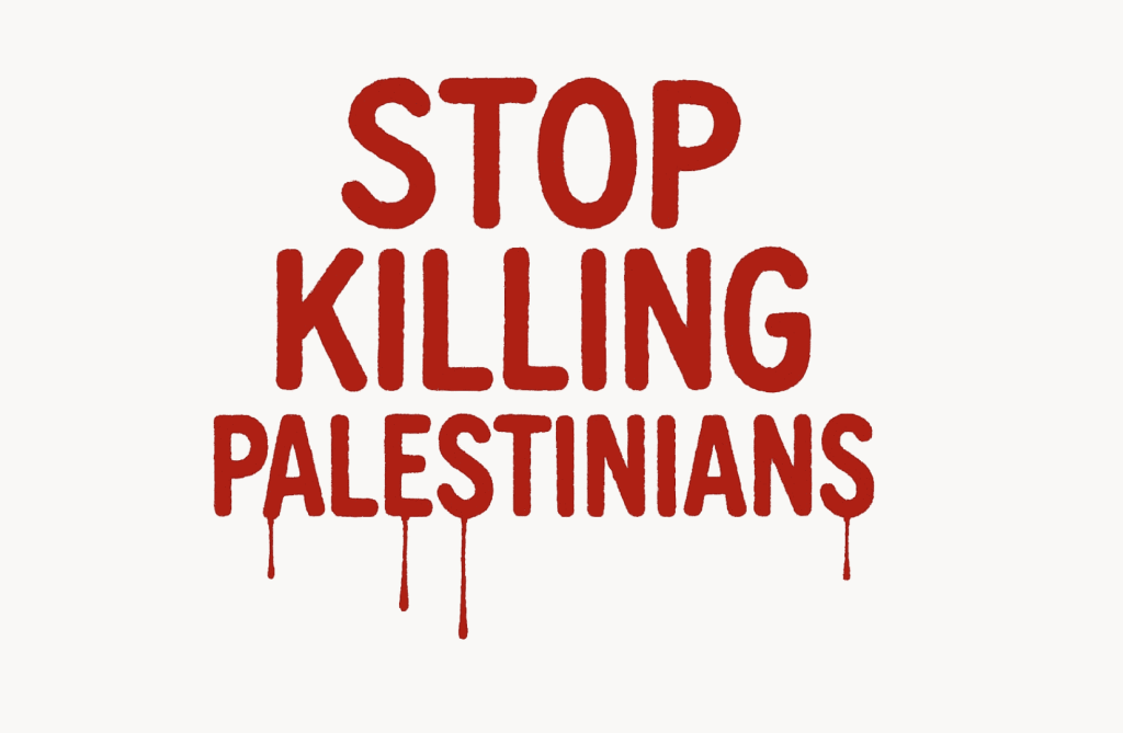 Israel Palestine conflict villains - Bold red text with dripping paint effect reading “STOP KILLING PALESTINIANS” on a white background